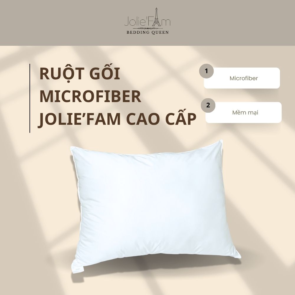 Ruột gối Microfiber Jolie'Fam cao cấp